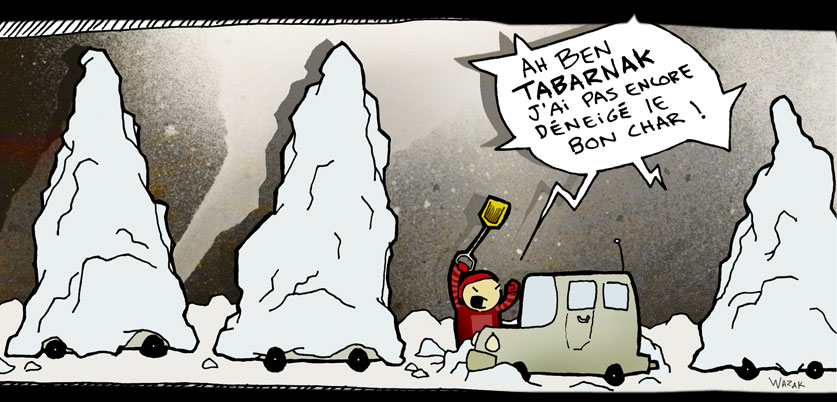 Ah bin Tabarnak !